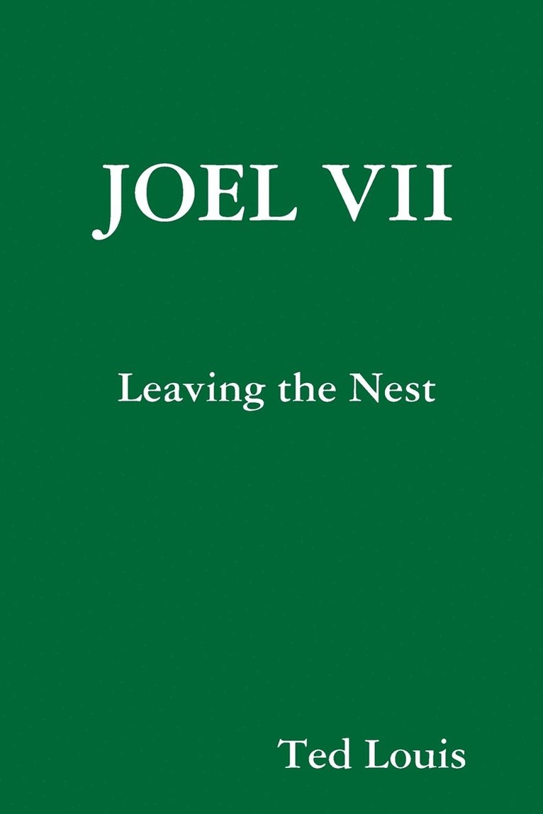 Joel VII - Leaving the Nest 1