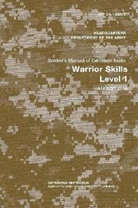 bokomslag Soldier's Manual of Common Tasks: Warrior Skills Level 1 (STP 21-1-Smct) (August 2015 Edition)