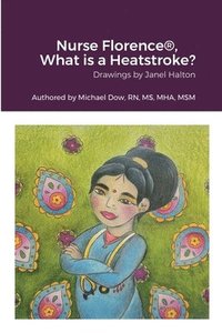 bokomslag Nurse Florence(R), What is a Heatstroke?