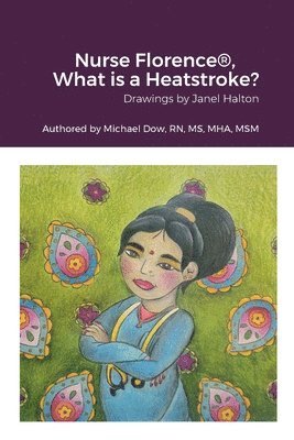 Nurse Florence(R), What is a Heatstroke? 1