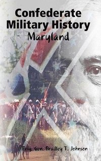 bokomslag Confederate Military History - Maryland