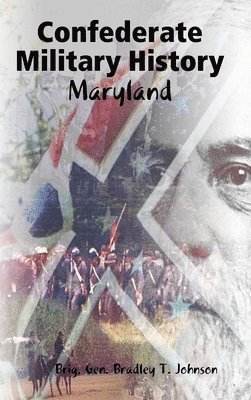 Confederate Military History - Maryland 1