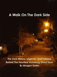 bokomslag Walk On The Dark Side