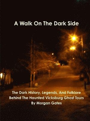 Morgan Gates - Walk On The Dark Side, Häftad