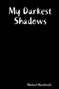 bokomslag My Darkest Shadows