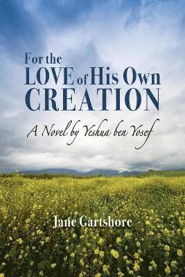 For the Love of His Own Creation 1