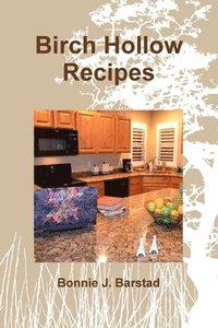 bokomslag Birch Hollow Recipes