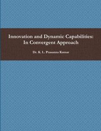 bokomslag Innovation and Dynamic Capabilities