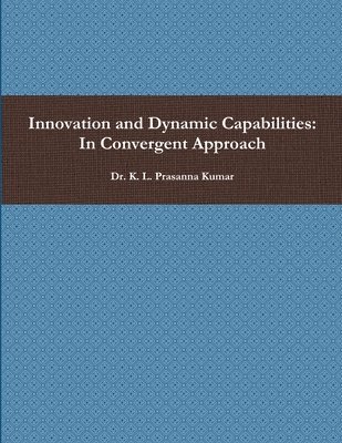 Innovation and Dynamic Capabilities 1