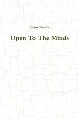 Jason Whaley - Open to the Minds, Häftad