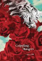 Jeff Gold - Crippling Hungers, Inbunden