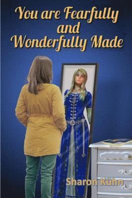 bokomslag You Were Fearfully and Wonderfully Made