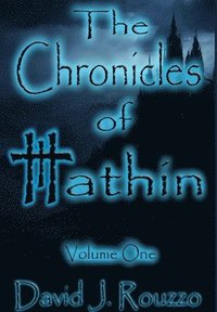 bokomslag The Chronicles of Hathin Volume One