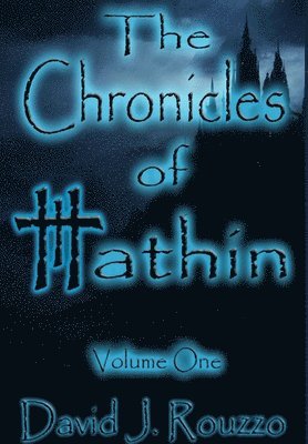 bokomslag The Chronicles of Hathin Volume One