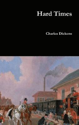 Dickens Charles - Hard Times, Inbunden