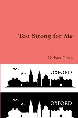 Barbara Green - Too Strong for Me, Häftad