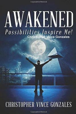 Awakened &quot;Possibilities Inspire Me&quot; 1