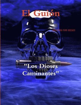 bokomslag Guión "Los Dioses Caminantes"