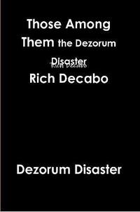 bokomslag Those Among Them. the Dezorum Disaster