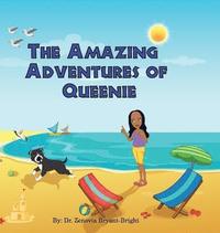 bokomslag The Amazing Adventures of Queenie (Rhyming Picture Book About Adventures of Dog for ages 3-8)