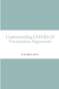 bokomslag Understanding COVID-19 Vaccination Arguments