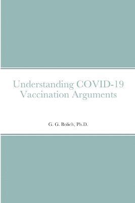 Understanding COVID-19 Vaccination Arguments 1