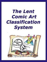 bokomslag The Lent Comic Art Classification System