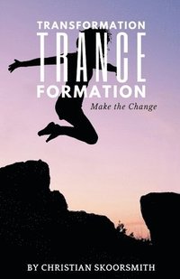 bokomslag Transformation Trance Formation