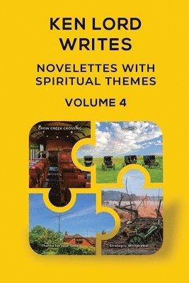Ken Lord - Novelettes with Spiritual Themes, Volume 4, Häftad