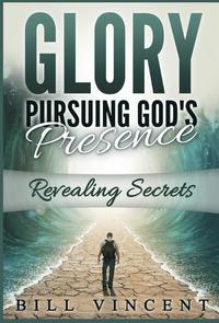 bokomslag Glory Pursuing Gods Presence