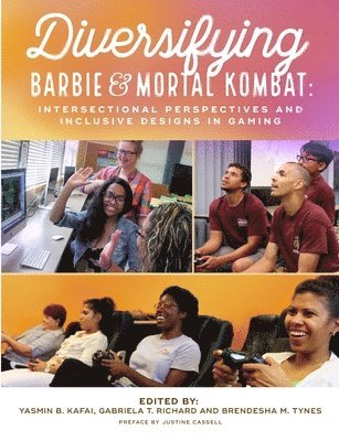 bokomslag Diversifying Barbie and Mortal Kombat: Intersectional Perspectives and Inclusive Designs in Gaming