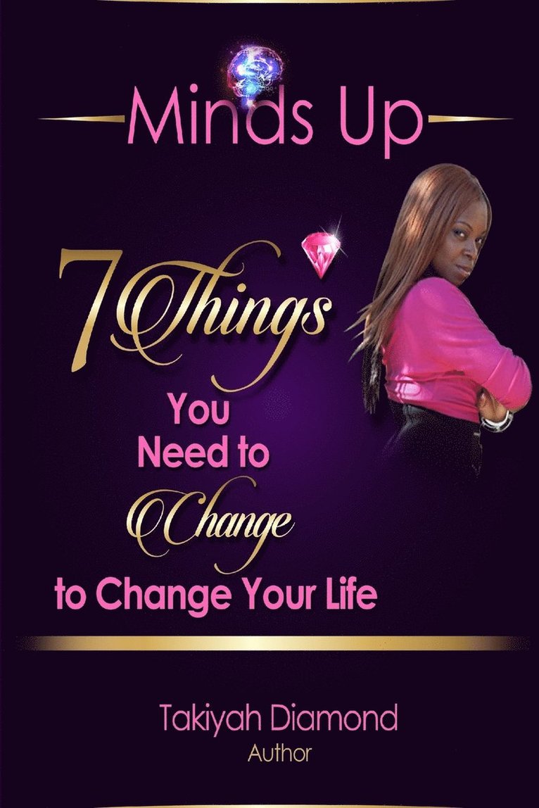 7 Things You Need To Change To Change Your Life 1