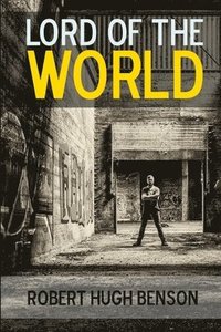bokomslag Lord of the World: A Novel