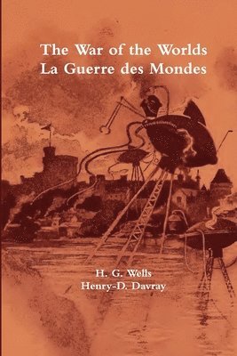 bokomslag The War of the Worlds / La Guerre des Mondes