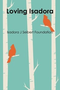 bokomslag Loving Isadora