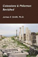James E Smith - Colossians & Philemon Revisited, Häftad