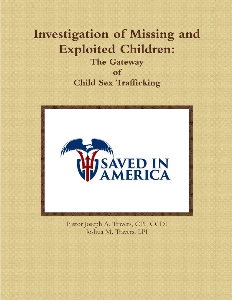 Investigation of Missing and Exploited Children: the Gateway of Child Sex Trafficking 1