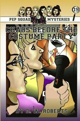 bokomslag Pep Squad Mysteries #19: Chaos Before the Costume Party