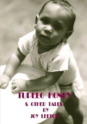 bokomslag Tupelo Honey & other tales