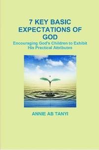 bokomslag 7 Key Basic Expectations of God!