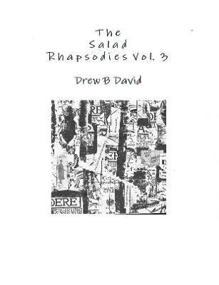 The Salad Rhapsodies, Volume 3 1