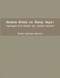 bokomslag Ransom Notes on Sunny Days