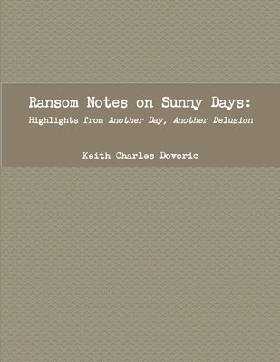 Ransom Notes on Sunny Days 1