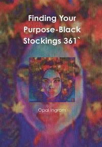 bokomslag Finding Your Purpose-Black Stockings 361'