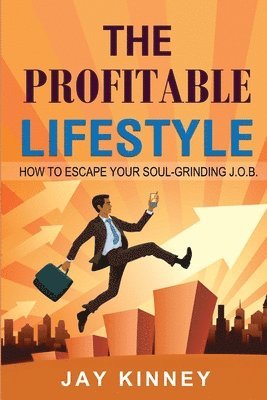 Jay Kinney - Profitable Lifestyle, Häftad