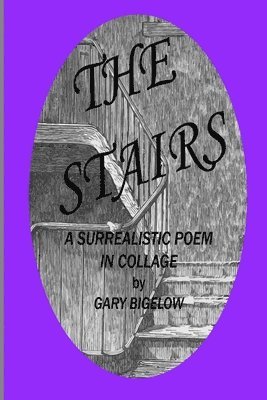 The Stairs: A Surrealistic Poem in Collage 1