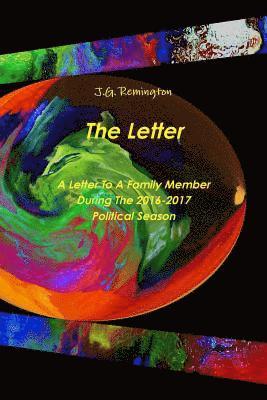 Letter, A Letter To A Family Member During The 2016 Political Season 1