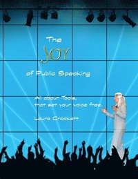 bokomslag The Joy of Public Speaking