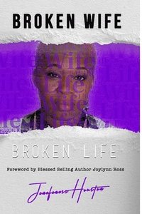 bokomslag Broken Wife Broken Life