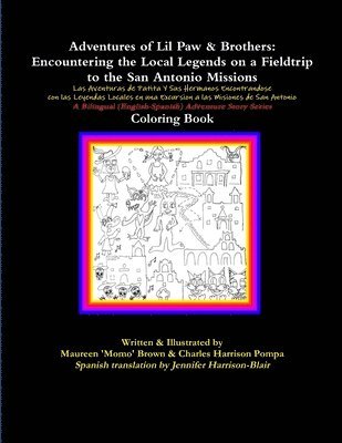 Adventures of Lil Paw & Brothers: Encountering the Local Legends on a Fieldtrip to the San Antonio Missions